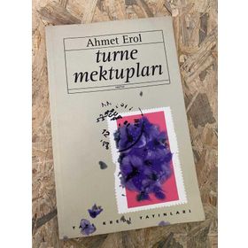 TURNE MEKTUPLARI - AHMET EROL