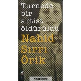 TURNEDE BIR ARTIST ÖLDÜRÜLDÜ - NAHID SIRRI ÖRİK