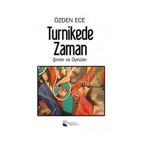 Turnikede Zaman - Özden Ece