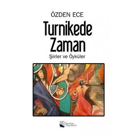 Turnikede Zaman - Özden Ece