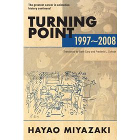Turning Point: 1997-2008 - Ciltli - Hayao Miyazaki