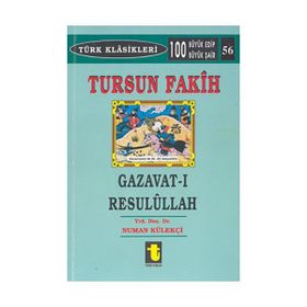 TURSUN FAKIH GAZAVAT-I RESULULLAH - NUMAN KÜLEKÇİ