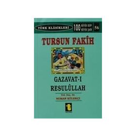 TURSUN FAKIH GAZAVAT-I RESULULLAH - NUMAN KÜLEKÇİ
