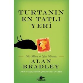 Turtanın En Tatlı Yeri - Alan Bradley