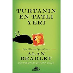 Turtanın En Tatlı Yeri - Alan Bradley