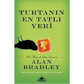 Turtanın En Tatlı Yeri - Alan Bradley