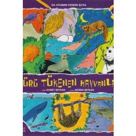 TÜRÜ TÜKENEN HAYVANLAR - MÜREN BEYKAN