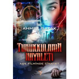 Turukkuların Hayaleti - Ahmet Şafak