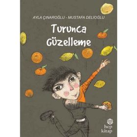 Turunca Güzelleme - Ayla Çınaroğlu