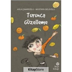 Turunca Güzelleme - Ayla Çınaroğlu
