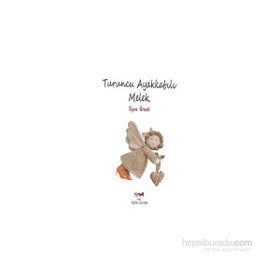 Turuncu Ayakkabılı Melek - Tijen Öncel