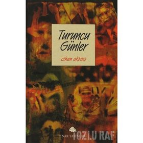 TURUNCU GÜNLER - CIHAN AKTAŞ