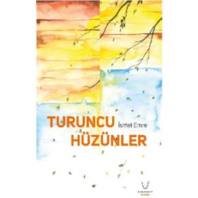 Turuncu Hüzünler Karakum Yayınevi