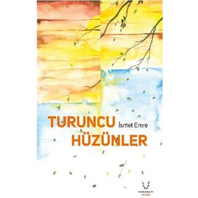 Turuncu Hüzünler Karakum Yayınevi