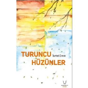 Turuncu Hüzünler Karakum Yayınevi