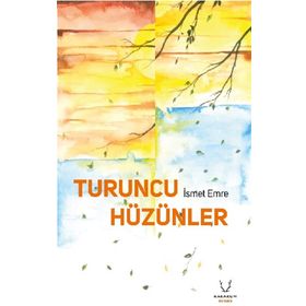 Turuncu Hüzünler Karakum Yayınevi