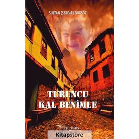 Turuncu Kal Benimle - Sultan Serdar Doksöz