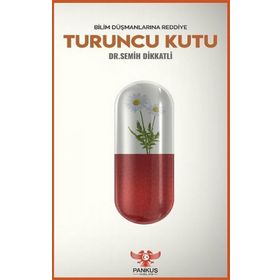 Turuncu Kutu - Bilim Düşmanlarına Reddiye - Semih Dikkatli