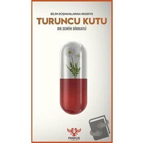 Turuncu Kutu - Bilim Düşmanlarına Reddiye - Semih Dikkatli