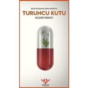 Turuncu Kutu - Bilim Düşmanlarına Reddiye - Semih Dikkatli