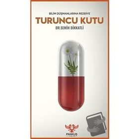 Turuncu Kutu - Bilim Düşmanlarına Reddiye - Semih Dikkatli