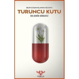 Turuncu Kutu - Bilim Düşmanlarına Reddiye - Semih Dikkatli
