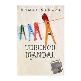 Turuncu Mandal - Ahmet Gencal
