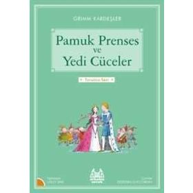 TURUNCU MASALLAR PAMUK PRENSES VE YEDI CÜCELER - WILHELM GRIMM; JACOP GRIMM