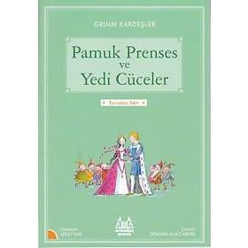 TURUNCU MASALLAR PAMUK PRENSES VE YEDI CÜCELER - WILHELM GRIMM; JACOP GRIMM