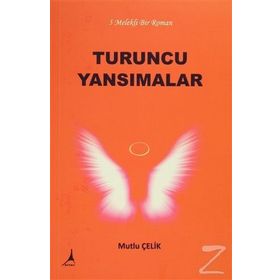 Turuncu Yansımalar - Mutlu Çelik
