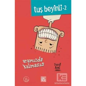 Tuş Beyinli 2: Aramızda Kalmasın - Yusuf Asal
