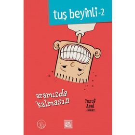 Tuş Beyinli 2: Aramızda Kalmasın - Yusuf Asal