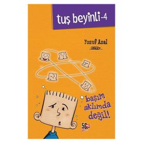 Tuş Beyinli 4 - Başım Aklımda Değil - Yusuf Asal