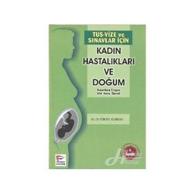 TUS VIZE VE SINAVLAR İÇİN KADIN DOĞUM - YÜKSEL KURBAN