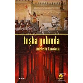 Tuşba Yolunda - Müştehir Karakaya