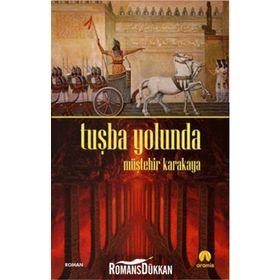 Tuşba Yolunda - Müştehir Karakaya