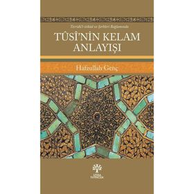 Tusi'nin Kelam Anlayışı Hafzullah Genç