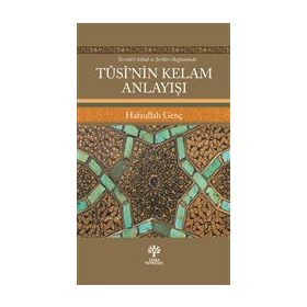 Tusi'nin Kelam Anlayışı Hafzullah Genç