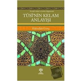 Tusi'nin Kelam Anlayışı Hafzullah Genç
