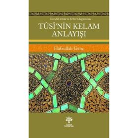 Tusi'nin Kelam Anlayışı Hafzullah Genç