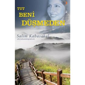 Tut Beni Düşmeden - Salim Kabasakal