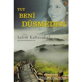 Tut Beni Düşmeden - Salim Kabasakal