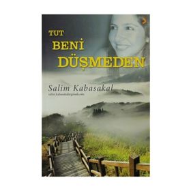 Tut Beni Düşmeden - Salim Kabasakal