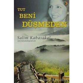 Tut Beni Düşmeden - Salim Kabasakal