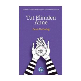 Tut Elimden Anne - Deniz Üstündağ