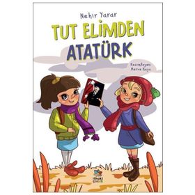 Tut Elimden Atatürk - Nehir Yarar