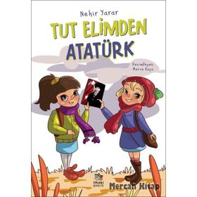 Tut Elimden Atatürk - Nehir Yarar