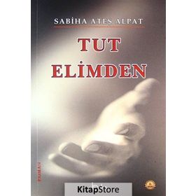 Tut Elimden - Sabiha Ateş Alpat