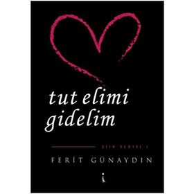 Tut Elimi Gidelim - Ferit Günaydın