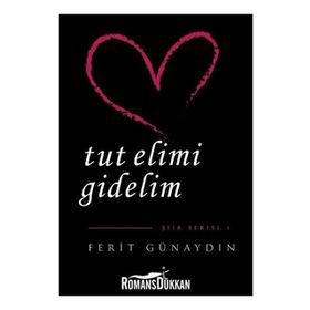 Tut Elimi Gidelim - Ferit Günaydın